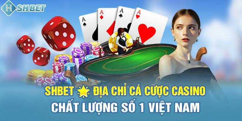 Giới thiệu sảnh Casino SHBET được yêu thích hàng đầu